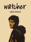 Watcher - Valerie Sherrard