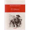 O engenhoso fidalgo D. Quixote de la Mancha - Miguel de Cervantes Saavedra