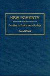 New Poverty: Families in Postmodern Society - David Cheal