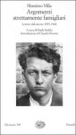 Argomenti strettamente famigliari: Lettere dal carcere, 1935-1940 - Massimo Mila, Paolo Soddu, Claudio Pavone