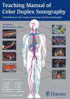 Teaching Manual of Color Duplex Sonography: A workbook on color duplex ultrasound and echocardiography - Matthias Hofer, Arnost Fronek, Gerald Antoch, A. Dietz