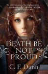 Death Be Not Proud - C.F. Dunn