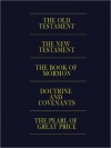 LDS Scripture: The Bible, The Book of Mormon, D&C, The Pearl of Great Price - Joseph Smith Jr.