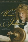 Women and Judaism - Malka Drucker, Cheryl A. Kirk-Duggan, Karen Jo Torjesen