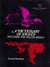 A Dictionary of Angels: Including the Fallen Angels - Gustav Davidson