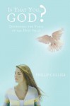 Is That You, God?: Discerning the Voice of the Holy Spirit - Phillip Collier