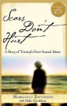 Scars Don't Hurt: A Story of Triumph Over Sexual Abuse - Blake Davidson, Margaret Davidson