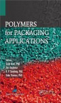 Polymers for Packaging Applications - Sabu Thomas, Sajid Alavi, K P Sandeep, Nandakumar Kalarikkal