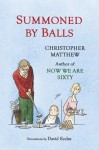 Summoned By Balls - Christopher Matthew