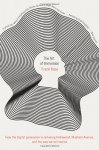 The Art of Immersion: How the Digital Generation Is Remaking Hollywood, Madison Avenue, and the Way We Tell Stories - Frank Rose