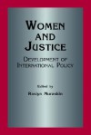 Women and Justice - R. Muraskin, Roslyn Muraskin, R. Muraskin