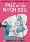 Tale of the Witch Doll: Penny Parker Mystery Stories - Mildred A. Wirt