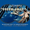 Blasting Off to Space Academy - Susan E. Goodman, Michael Doolittle