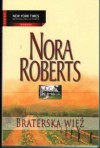 Braterska więź - Nora Roberts