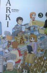 Arki, Vol. 3 (Nichijou, #3) - Keiichi Arawi, Antti Kokkonen