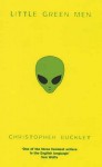 Little green men - Christopher Buckley