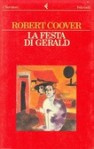 La festa di Gerald - Robert Coover, Pier Francesco Paolini