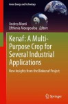 Kenaf: A Multi-Purpose Crop for Several Industrial Applications: New insights from the Biokenaf Project (Green Energy and Technology) - Andrea Monti, Efthimia Alexopoulou