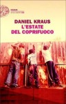 L'estate del coprifuoco - Daniel Kraus, Maurizio Bartocci