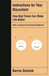 Instructions for Your Discontent: How Bad Times Can Make Life Better - Barrie Dolnick, Sarah Ban Breathnach