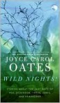 Wild Nights! - Joyce Carol Oates