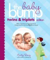 The Baby Bump: Twins and Triplets Edition: 100s of Secrets for Those 9 Long Months with Multiples on Board - Carley Roney, Knot, Inc., The