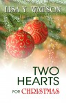 Two Hearts for Christmas - Lisa Y. Watson