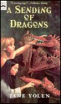 Sending of Dragons - Jane Yolen