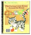 The Curious Little Kitten Around the House - Linda Hayward, Maggie Swanson