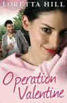 Operation Valentine - Loretta Hill