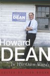 Howard Dean In His Own Words - Lisa Rogak