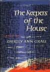 The Keepers of the House - Shirley Ann Grau