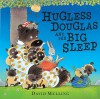 Hugless Douglas and the Big Sleep - David Melling