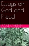 Essays on God and Freud - Sam Vaknin, Lidija Rangelovska