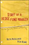 Diary of a Hedge Fund Manager: From the Top, to the Bottom, and Back Again - Keith McCullough