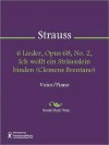 6 Lieder, Opus 68, No. 2, Ich wollt ein Strr L - Richard Strauss