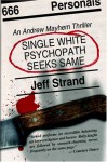 Single White Psychopath Seeks Same - Jeff Strand