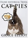 Cat Pies: Feline Historical Trivia - Grace Elliot