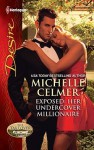 Exposed: Her Undercover Millionaire - Michelle Celmer