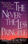 The Nevertheless Principle - Marion Bond West, Elizabeth Sherrill