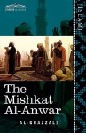 The Mishkat Al-Anwar: The Niche for Lights - Abu Hamid al-Ghazali