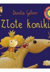 Złote koniki - Dorota Gellner