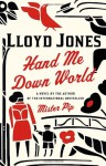 Hand Me Down World - Lloyd Jones