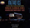 Metro Ice, A Century of Hockey in Greater New York Starring: Rangers, Islanders, Devils, Americans, Rovers, Raiders, Ducks, St. Nicks - Tom Sarro, Stan Fischler