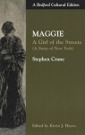 Maggie: A Girl of the Streets (A Story of New York) - Stephen Crane, Kevin J. Hayes