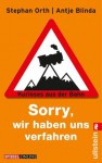 Sorry, wir haben uns verfahren - Antje Blinda, Stephan Orth