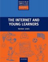 The Internet and Young Learners - Gordon Lewis, Alan Maley