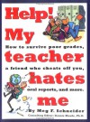 Help! My Teacher Hates Me - Meg F. Schneider