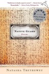 Native Guard (enhanced audio edition): Poems - Natasha Trethewey