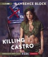 Killing Castro - Lawrence Block, Henry Leyva